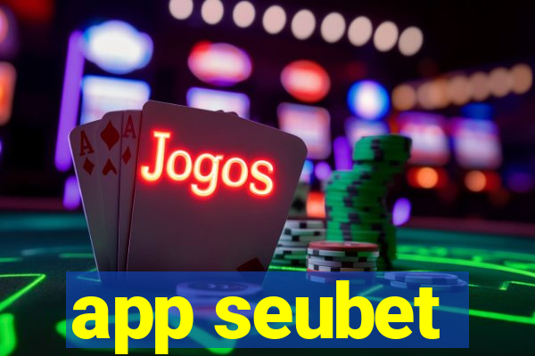 app seubet